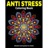 Mendala Coloring Book For Adults: Anti Stress Coloring Book: Relaxation Mandala Designs