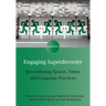 Engaging Superdiversity: Recombining Spaces, Times and Language Practices