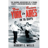 New York to Buenos Aires in 16 Days: The Daring Adventure of a Young Family's Intercontinental Flight in a Single-Engine Plane