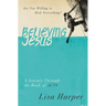 Believing Jesus: Are You Willing to Risk Everything? a Journey Through the Book of Acts
