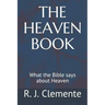 The Heaven Book: What the Bible says about Heaven