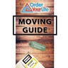 Order Your Life Moving Guide: Complete Moving Guide and Workbook with Moving Checklists, Forms, and Tips