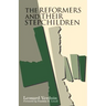 The Reformers and Their Stepchildren