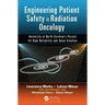 Engineering Patient Safety in Radiation Oncology: University of North Carolina's Pursuit for High Reliability and Value Creation