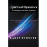 Spiritual Dynamics: The Metaphysical Realities Explained