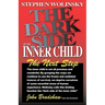 The Dark Side of the Inner Child
