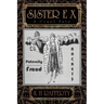 Sister E X: A Cruel Fate
