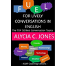 Fuel for lively conversations in English: The Top 50 Best English Conversation Topics...