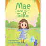 Mae and the Tall Ray