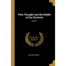Pure Thought and the Riddle of the Universe; Volume I