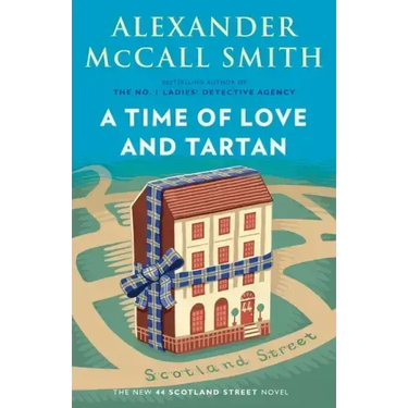 A Time of Love and Tartan: 44 Scotland Street Series (12)