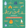 The Knots Handbook: Over 45 Easy-To-Learn, Practical Knots
