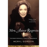 Mrs. Astor Regrets: The Hidden Betrayals of a Family Beyond Reproach