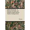 Italian Style Soups - A Selection of Classic and Authentic Italian Recipes (Italian Cooking Series)