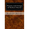 Poems and Songs of Robert Burns