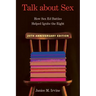 Talk about Sex: How Sex Ed Battles Helped Ignite the Right