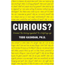 Curious?
