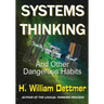 Systems Thinking - And Other Dangerous Habits