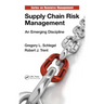 Supply Chain Risk Management: An Emerging Discipline
