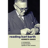 Reading Karl Barth: A Companion to Karl Barth's Epistle to the Romans