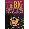 The Big Show Stopper