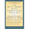 The Best News About Radiation Therapy: Everything You Need to Know About Your Treatment