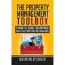 The Property Management Toolbox: A How-To Guide for Ontario Real Estate Investors and Landlords