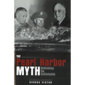 The Pearl Harbor Myth: Rethinking the Unthinkable
