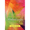 Heavenly Kaleidoscope