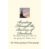 Breaking Through the Barriers of Darkness: Recognizing the Cult of Qi-gong for What It Is