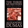 The Three Musketeers, Vol. I by Alexandre Dumas, Fiction, Classics, Historical, Action & Adventure