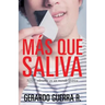 Mas Que Saliva