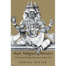 Much Maligned Monsters: A History of European Reactions to Indian Art