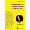 Adventures in Recreational Mathematics - Volume II