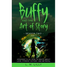 Buffy and the Art of Story Season Two Part 2; Episodes 12-22: Episodes 12-22: How to Write About Love, Pyrrhic Victory, and Betrayal