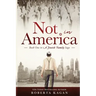 Not In America: Book One in a Jewish Family Saga