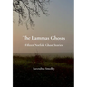 The Lammas Ghosts: Fifteen Norfolk Ghost Stories