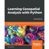 Learning Geospatial Analysis with Python - Third Edition