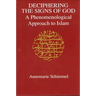 Deciphering the Signs of God: A Phenomenological Approach to Islam