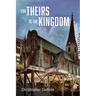 For Theirs Is the Kingdom