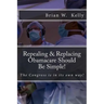 Repealing & Replacing Obamacare Should Be Simple!: The Congress is in its own way!