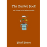 The Bucket Book, 100 things to do before you die