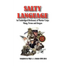 SALTY LANGUAGE - An Unabridged Dictionary of Marine Corps Slang, Terms and Jargon