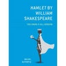 Hamlet by William Shakespeare: The Know-It-All Version