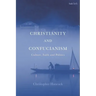 Christianity and Confucianism: Culture, Faith and Politics
