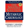 The Sinatra Solution: Metabolic Cardiology