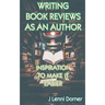 Writing Book Reviews as an Author: Inspiration to Make It Easier