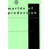 Worlds of Production: The Action Frameworks of the Economy