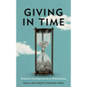 Giving in Time: Temporal Considerations in Philanthropy