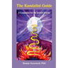 The Kundalini Guide: A Companion for the Inward Journey